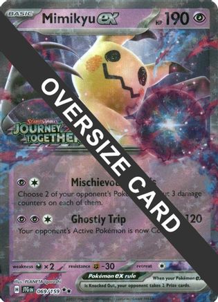 Mimikyu ex (Journey Together Stamped) 069  - Holofoil Jumbo Cards - Double Rare