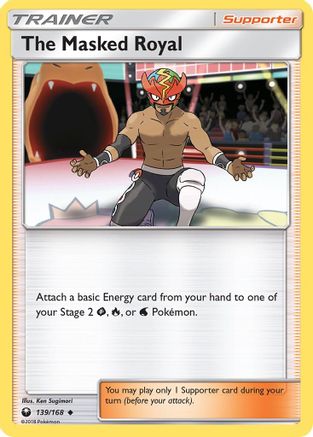 The Masked Royal 139/168  - Reverse Holofoil SM  Celestial Storm - Uncommon