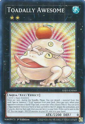 Toadally Awesome (RA03-EN040) - Quarter Century Bonanza 1st Edition